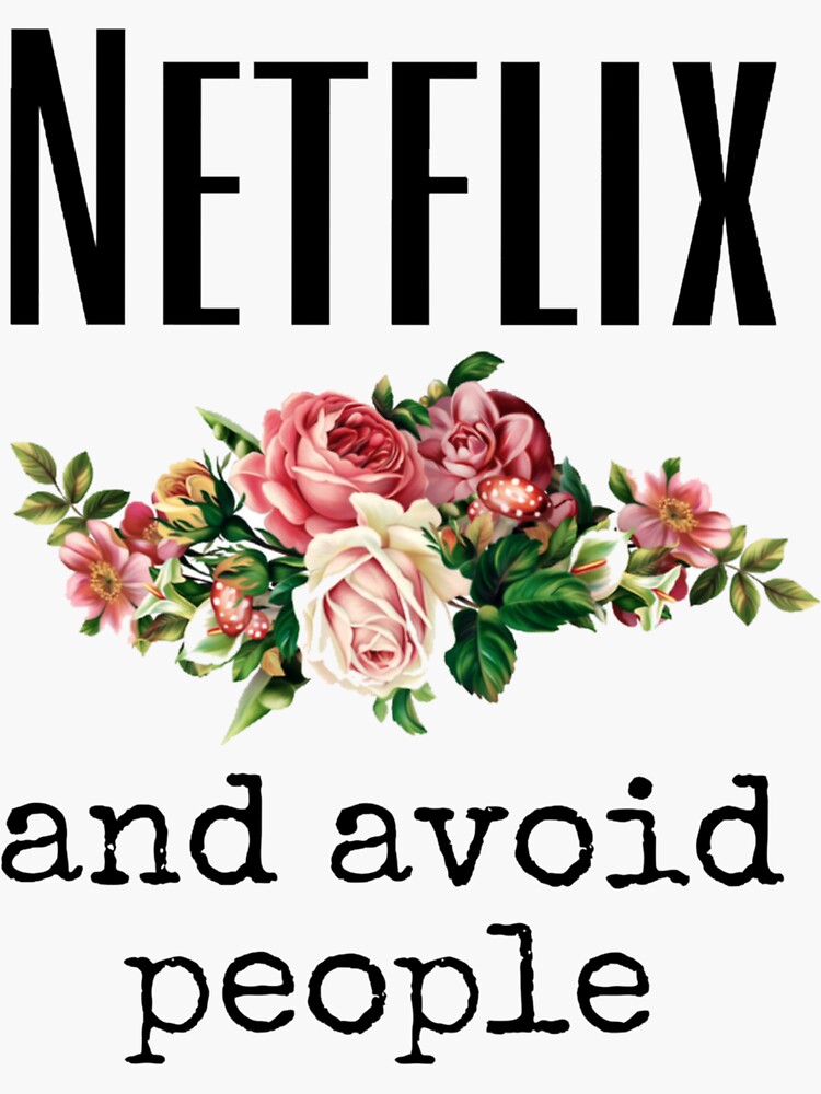 Netflix and Avoid People Stickers