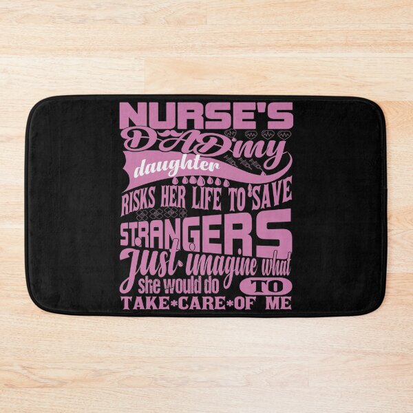 Item preview, Nurses Dad My Daughter Risks Her Life to Save Strangers Just Imagine What She Would Do to Take Care of Me designed and sold by ADAMYASS.