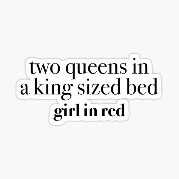 "two queens in a king sized bed girl in red" Sticker for Sale by