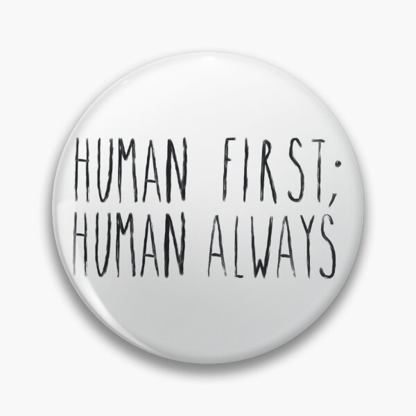 Item preview, Human First; Human Always  designed and sold by SCRD.