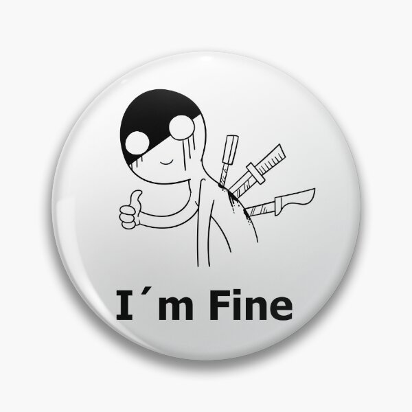 Item preview,  I'm Fine Funny Sarcastic design designed and sold by LordAudes.