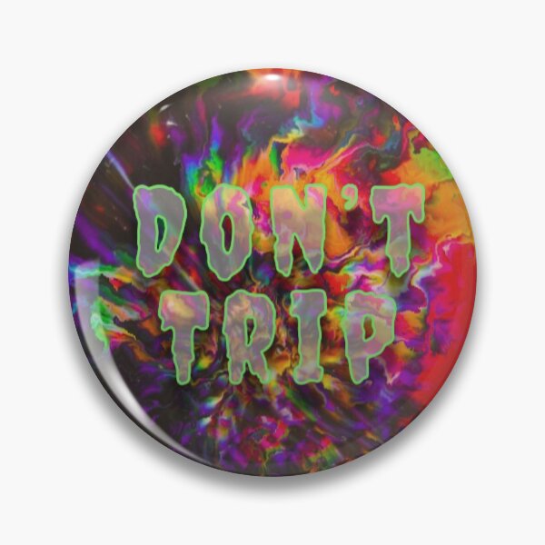 Item preview, Don’t Trip designed and sold by Kylie Beyhan.