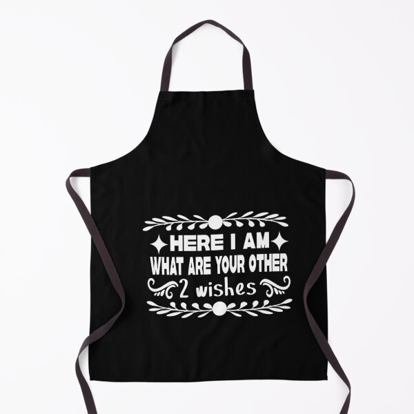 Item preview, here i am what are your other 2 wishes designed and sold by buzz1days.