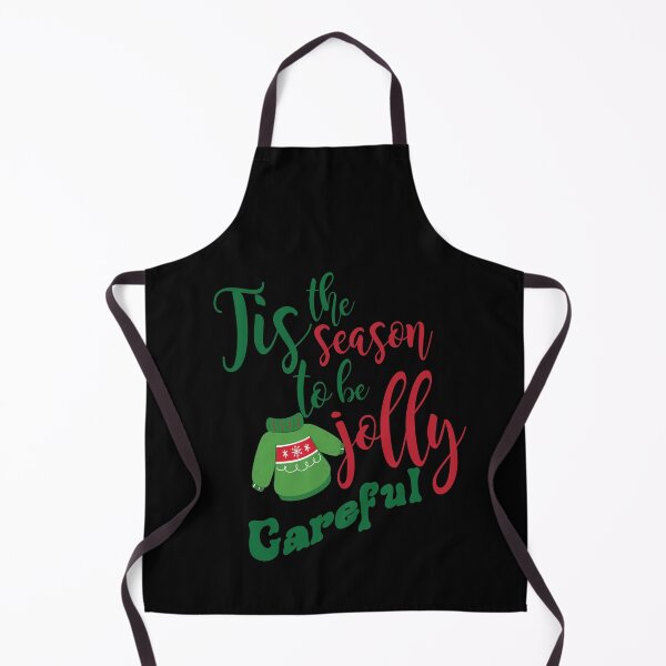 Item preview, Tis the Season to Be Jolly Careful designed and sold by PupnkittyMania ⭐⭐⭐⭐⭐.