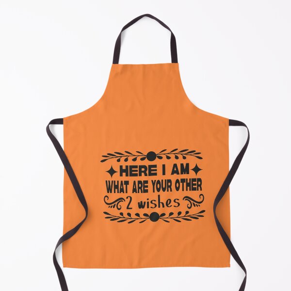 Item preview, here i am what are your other 2 wishes designed and sold by buzz1days.