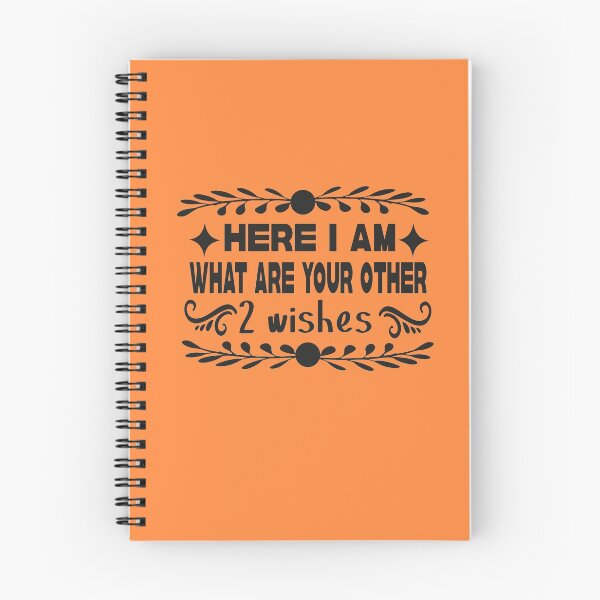 Item preview, here i am what are your other 2 wishes designed and sold by buzz1days.