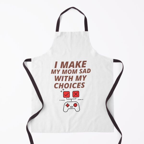 Item preview, I MAKE MY MOM SAD designed and sold by YourEssentials.