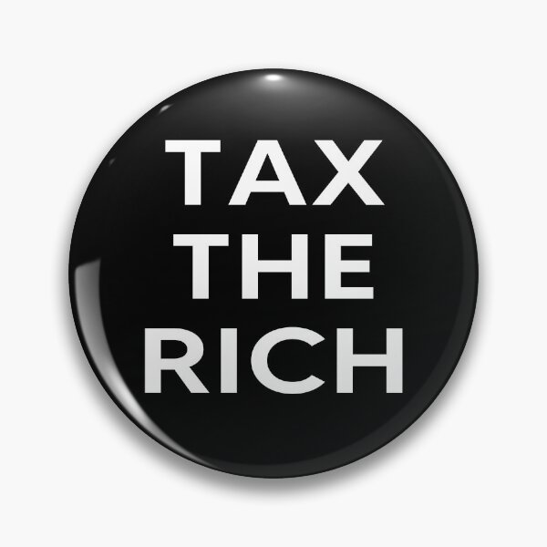 Item preview, Tax The Rich  designed and sold by AnimaLovers.