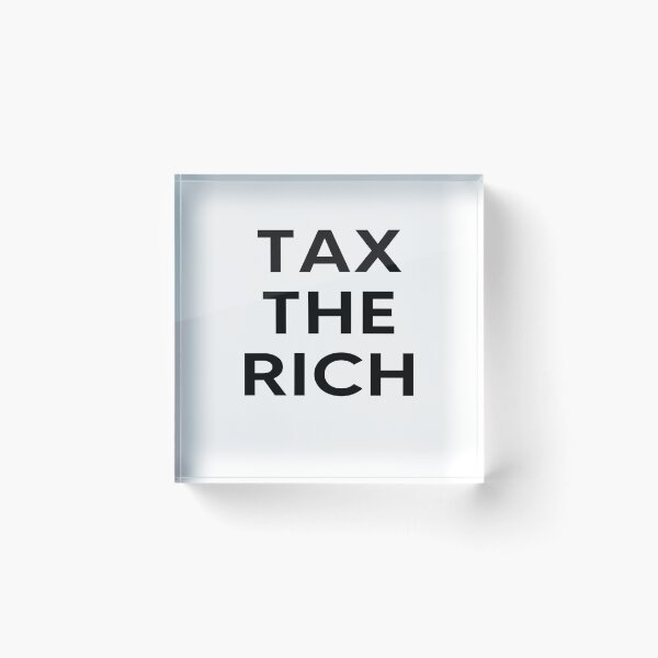 Item preview, Tax The Rich  designed and sold by AnimaLovers.