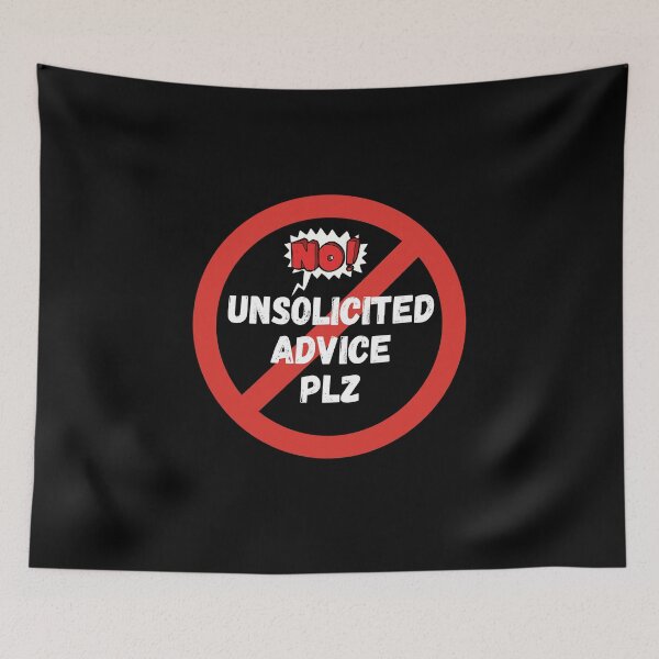 Item preview, unsolicited advice  designed and sold by Arlooz Tees.
