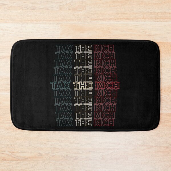 Item preview, Tax The Rich  designed and sold by AnimaLovers.