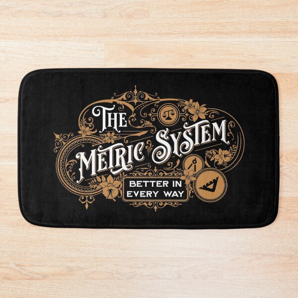 Item preview, The Metric System - Better In Every Way designed and sold by lurchmerch.