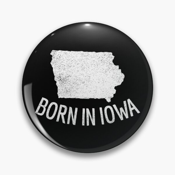 Item preview, Born In Iowa designed and sold by Obiscidan.