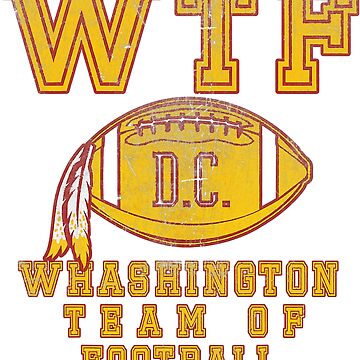 Funny Washington D.C Team Football WTF Retro Vintage Sports Fan Logo T-Shirt