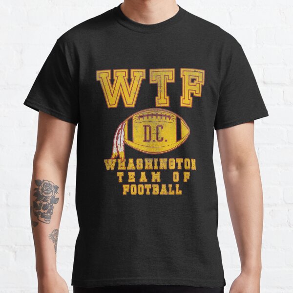 Funny Washington D.C Team Football WTF Retro Vintage Sports Fan Logo T-Shirt