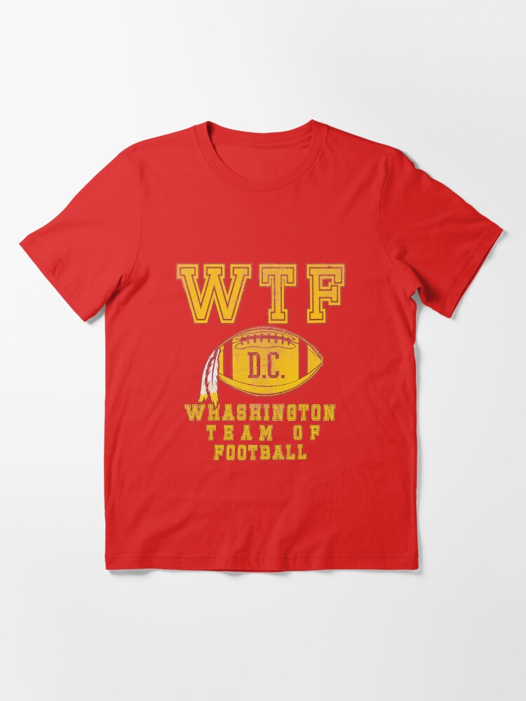 WTF WFT Washington Football Team DC Sports Funny Sad Humor T-Shirt