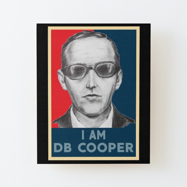 I AM DB COOPER Wood Mounted Print