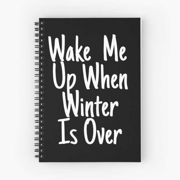Item preview, Wake me up when winter is over designed and sold by ihebwkqh17.