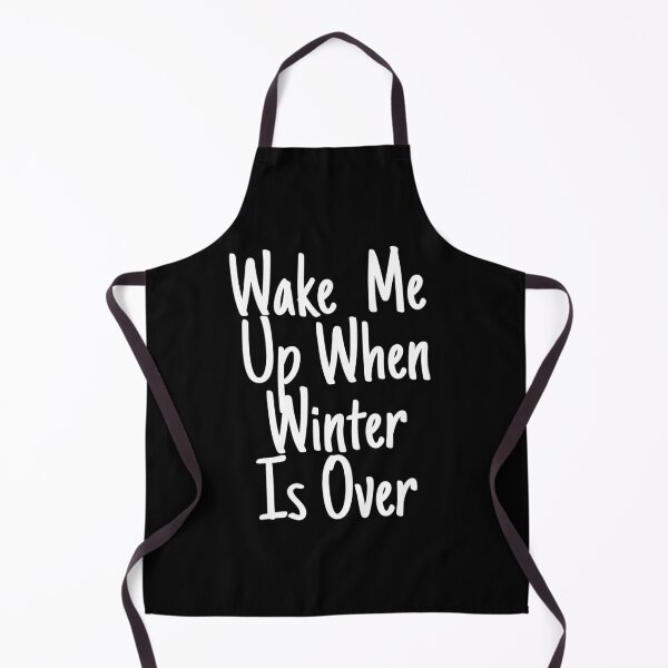 Item preview, Wake me up when winter is over designed and sold by ihebwkqh17.