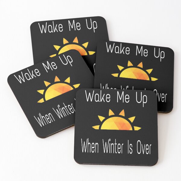 Item preview, Wake me up when winter is over designed and sold by ihebwkqh17.