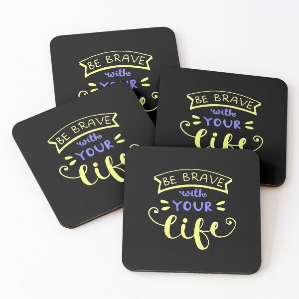 Item preview, Be Brave with your Life designed and sold by MJDezigns.