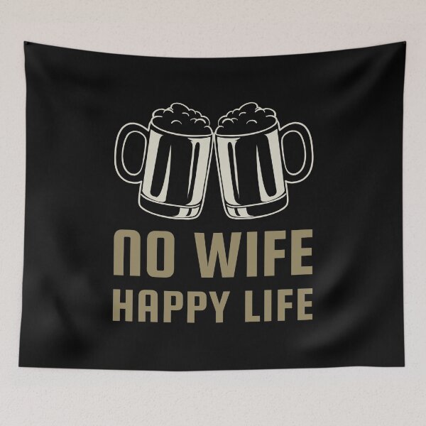 Item preview, No Wife Happy Life - Funny Single Men designed and sold by bradycarstens.