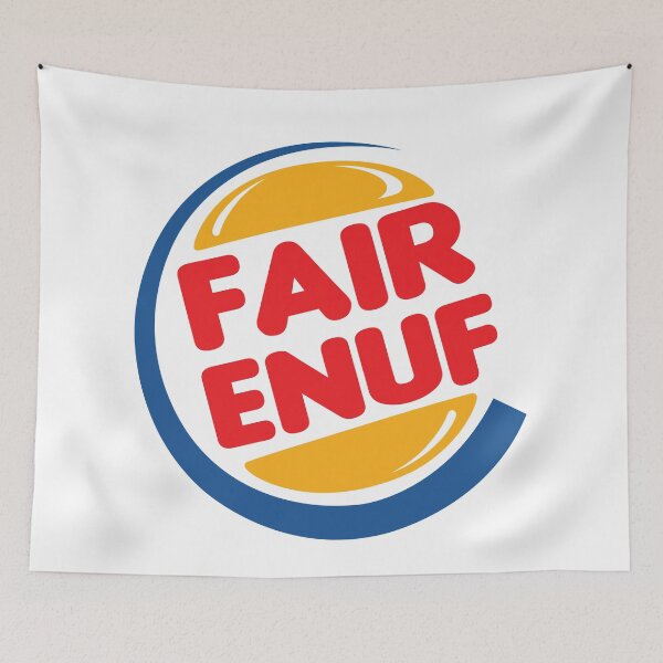 Item preview, fair enough (fair enuf) - burger king logo designed and sold by cameronbaba.