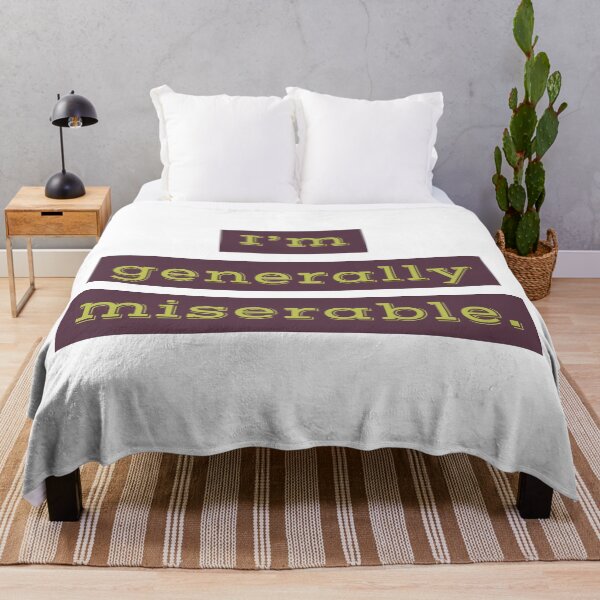 Item preview, Generally miserable  designed and sold by Quirknmore.