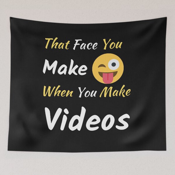 Item preview, Funny Face You Make When Making Videos designed and sold by spicygarb.