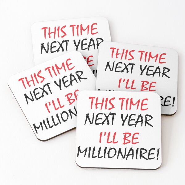 Item preview, This Time Next Year I'll Be Millionaire designed and sold by RRiDesigns.
