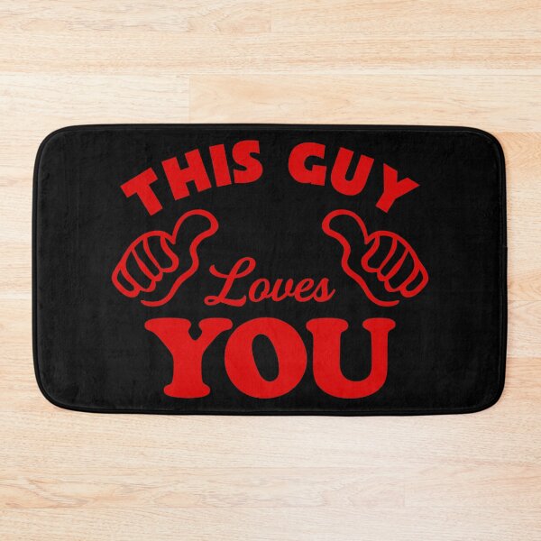 Item preview, This Guy Loves You designed and sold by TheArtism.
