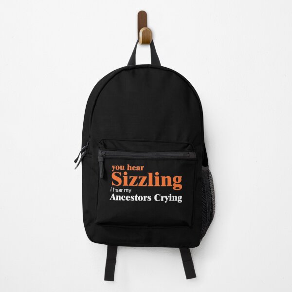 Item preview, "You hear Sizzling, I hear my Ancestors crying" - Uncle Roger designed and sold by MKThock.
