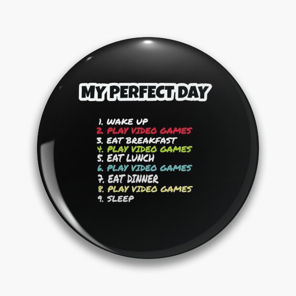 Item preview, My Perfect Day Video Games Funny Cool Gamer Gift designed and sold by Gordon Nelson.