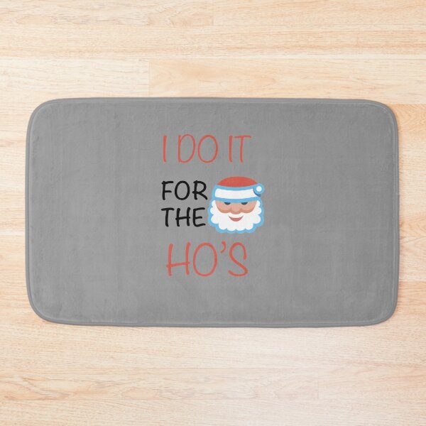 Item preview, SANTA CLAUS CHRISTMAS "I DO IT FOR THE HO'S designed and sold by StyleHubDesign.