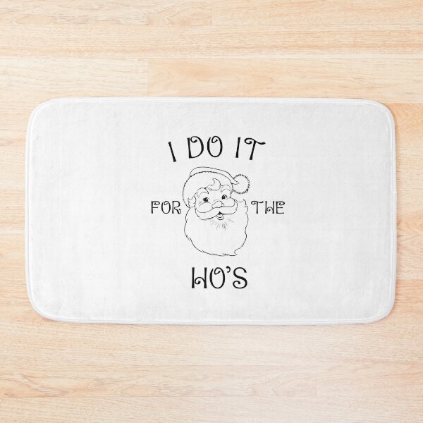 Item preview, SANTA CLAUS CHRISTMAS "I DO IT FOR THE HO'S designed and sold by StyleHubDesign.
