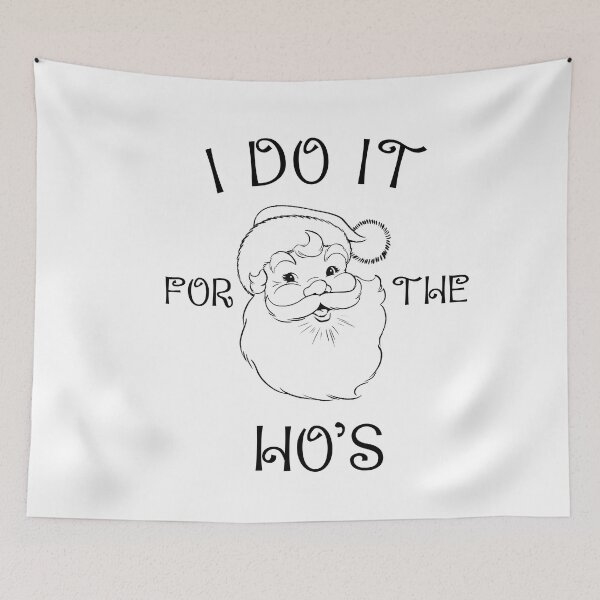 Item preview, SANTA CLAUS CHRISTMAS "I DO IT FOR THE HO'S designed and sold by StyleHubDesign.