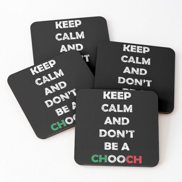 Item preview, Keep calm and dont be a chooch designed and sold by Beefytee.