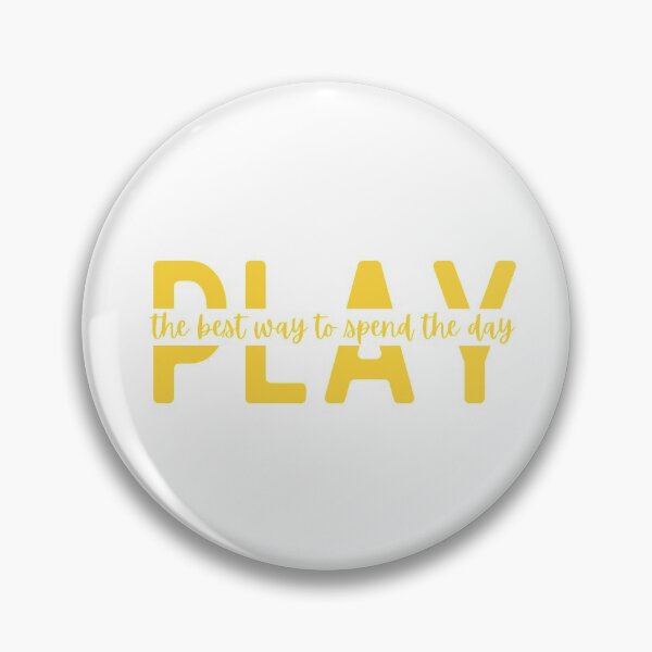 Item preview, play is the best way to spend the day designed and sold by agabrielle97.