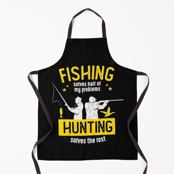 Item preview, Fishing Solves Half Of My Problems Hunting Solves The Rest designed and sold by csaron92.