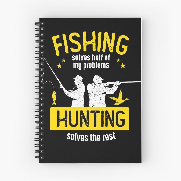 Item preview, Fishing Solves Half Of My Problems Hunting Solves The Rest designed and sold by csaron92.