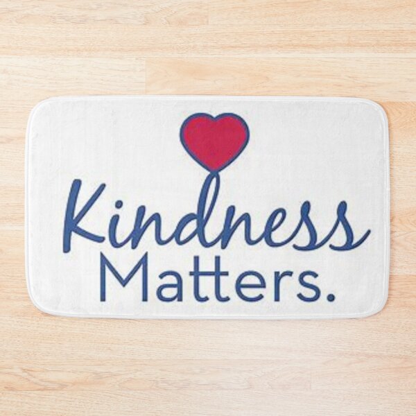 Item preview, Kindness Matters Spread Kindness to those around you.  Get Shirts, mugs, bath mats and more on apparel and accessories,  designed and sold by lduke47.