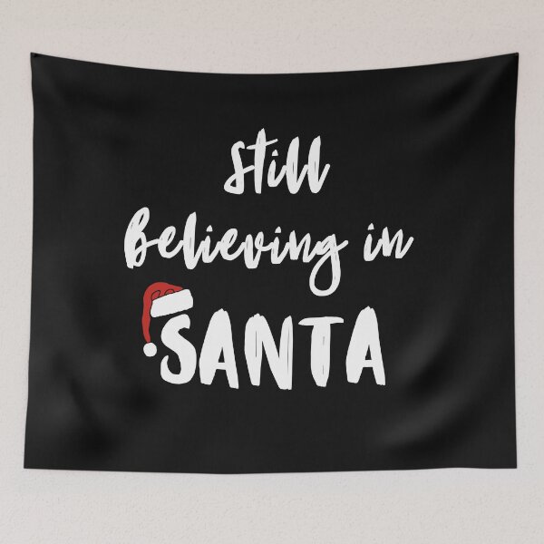 Item preview, Still believing in Santa! designed and sold by FashionN5.