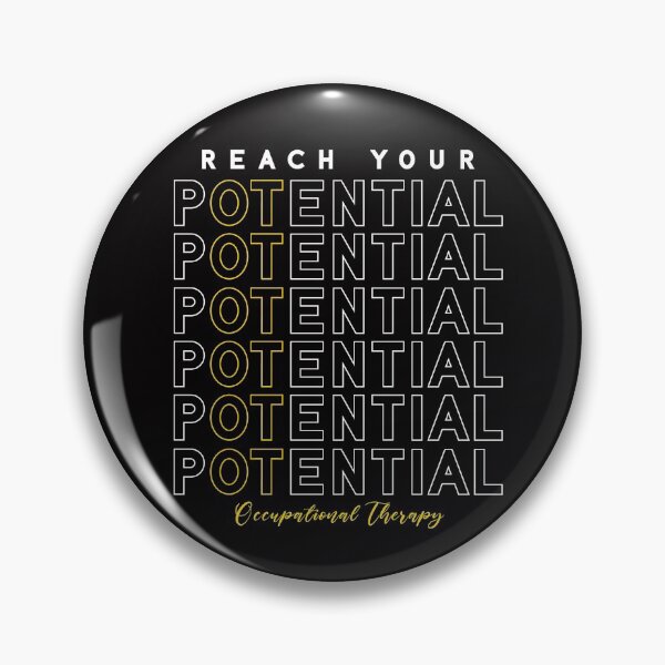 Item preview, Reach Your Potential - Occupational Therapy Saying designed and sold by deepan chandrasekaran.
