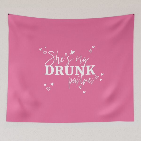 Item preview, She's my drunk partner designed and sold by cookiemasterpj.