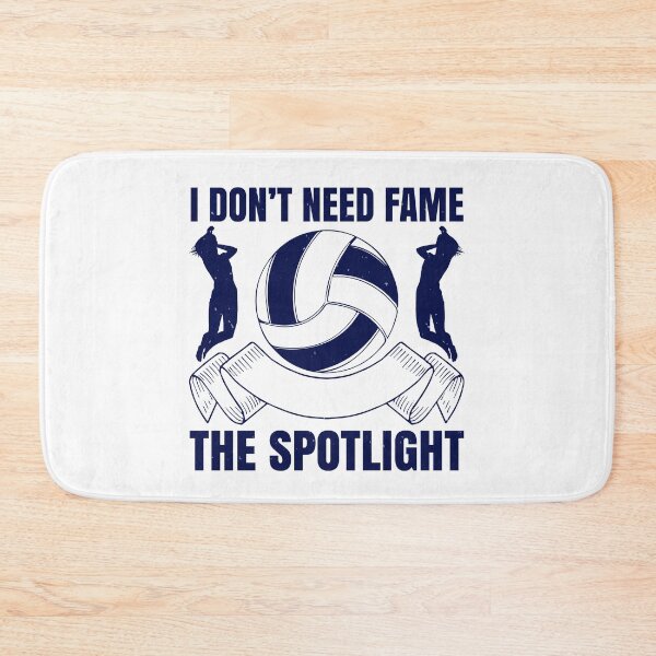 Item preview, I Don’t Need The Glory. I Don’t Need Fame. I Don't Need The Spotlight. I Just Need The Ball designed and sold by GoodVibeDesign.