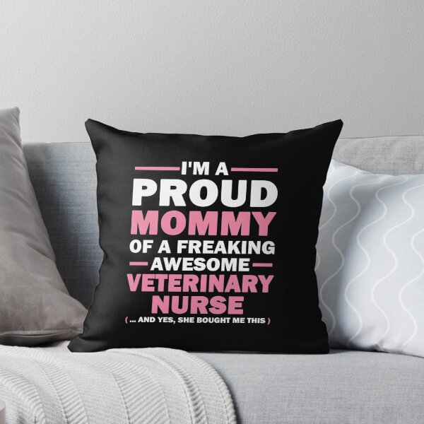 Item preview, I'M A PROUD MOMMY OF A FREAKING AWESOME VETERINARY NURSE designed and sold by flamingarts.