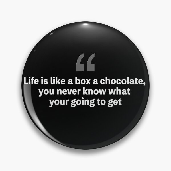 Item preview, Forrest gump quote designed and sold by KittyCat08.