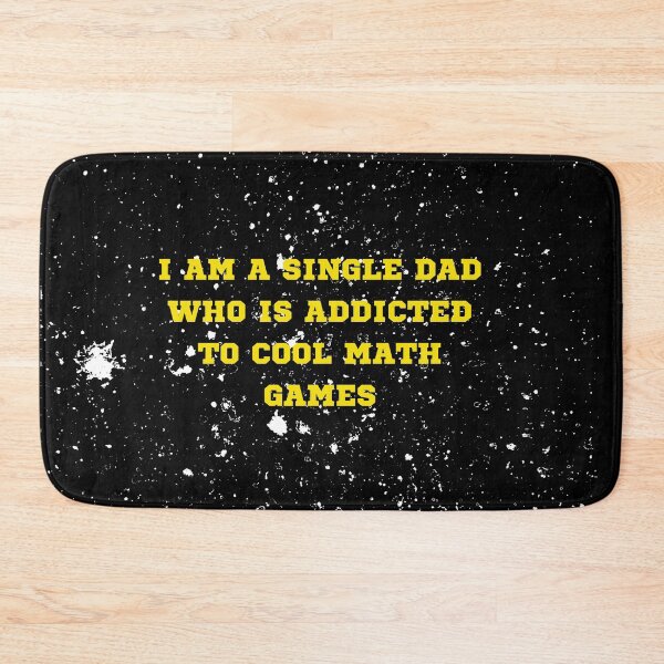 Item preview, I Am A Single Dad Who Is Addicted To Cool Math Games designed and sold by fahrurrozzi.