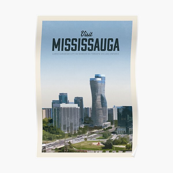 "Visit Mississauga " Poster for Sale by CallumGardiner Redbubble
