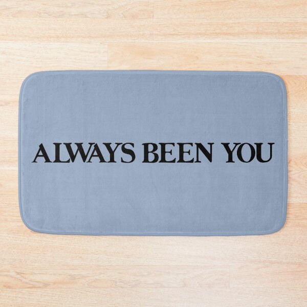 Item preview, Always Been You designed and sold by KaiDee.